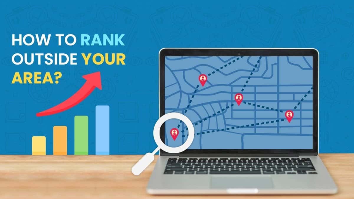 How to Rank Outside Your Area?