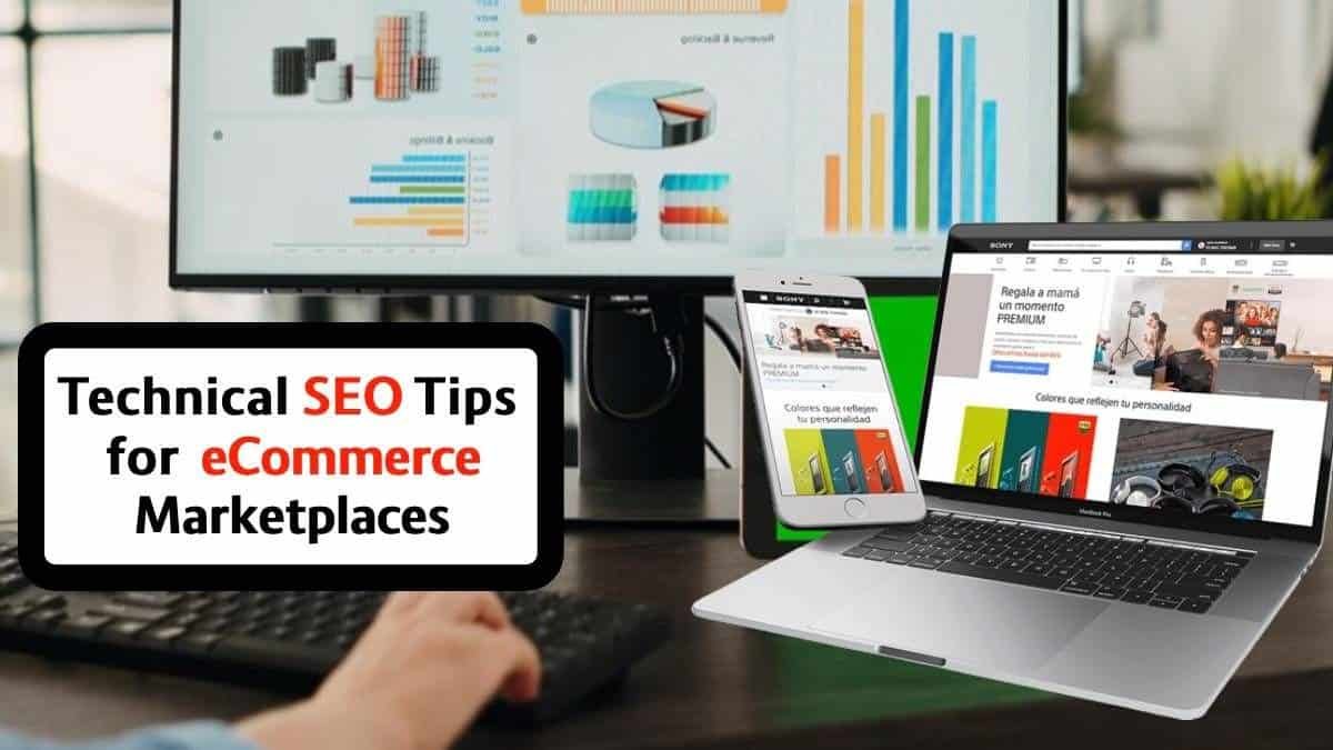 Ten Effective Technical SEO Tips For E-commerce Marketplaces