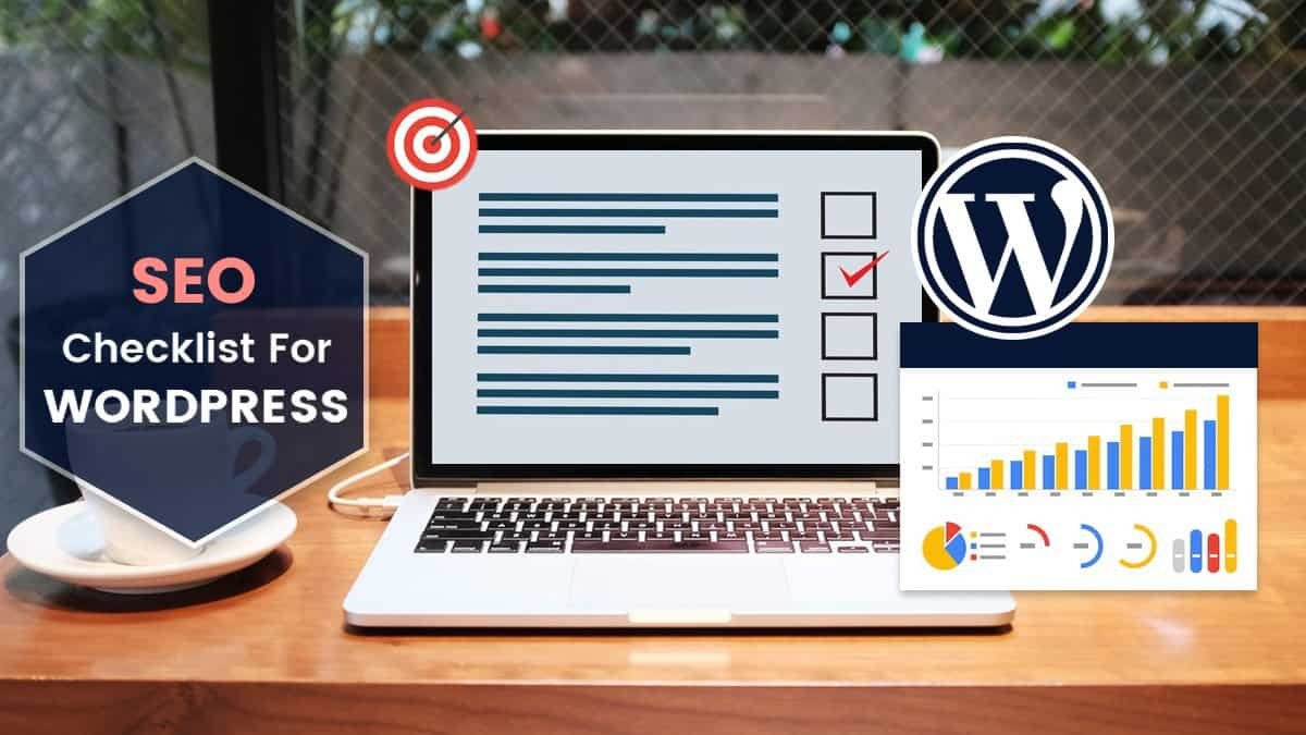 Master Your Website’s SEO: The Ultimate SEO Checklist for WordPress